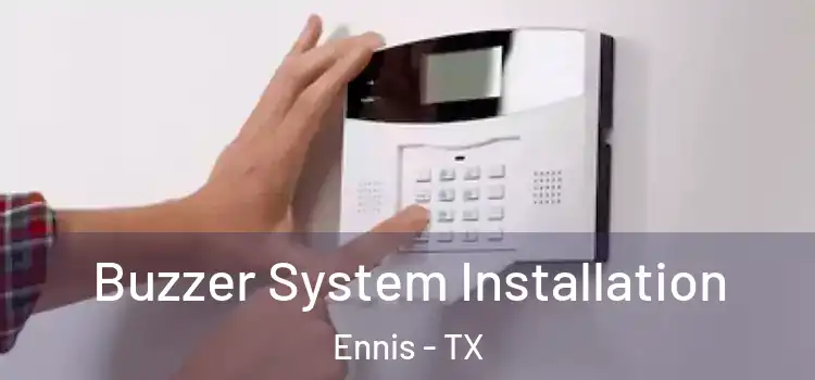 Buzzer System Installation Ennis - TX