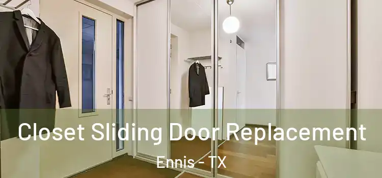 Closet Sliding Door Replacement Ennis - TX