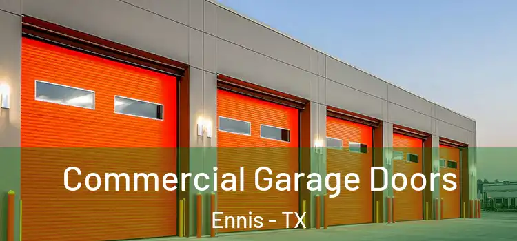  Commercial Garage Doors Ennis - TX