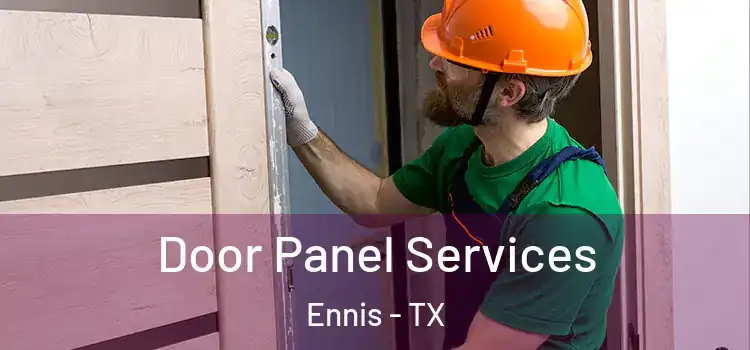 Door Panel Services Ennis - TX