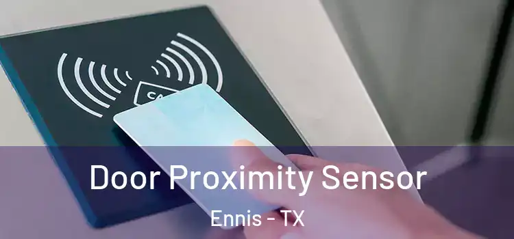 Door Proximity Sensor Ennis - TX