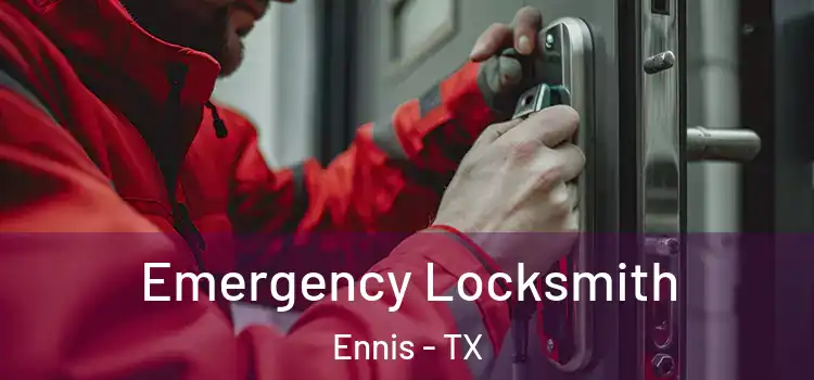  Emergency Locksmith Ennis - TX