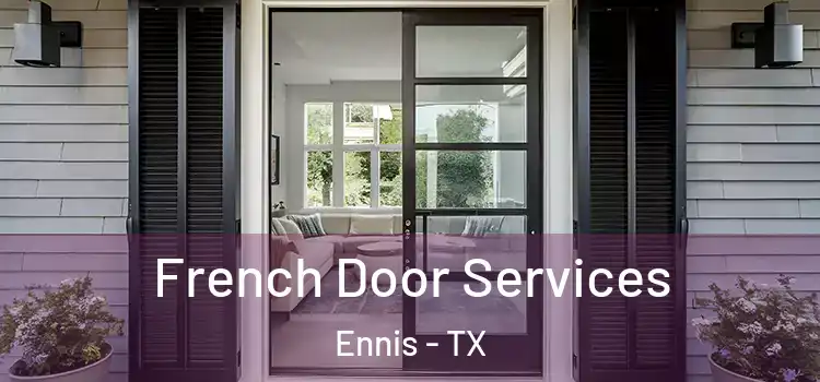  French Door Services Ennis - TX