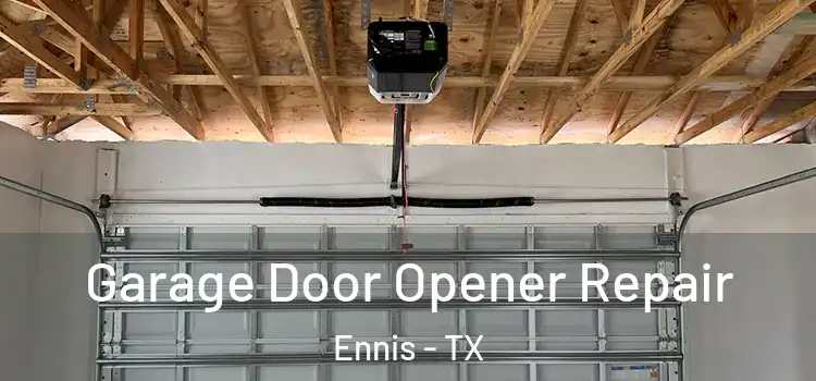  Garage Door Opener Repair Ennis - TX