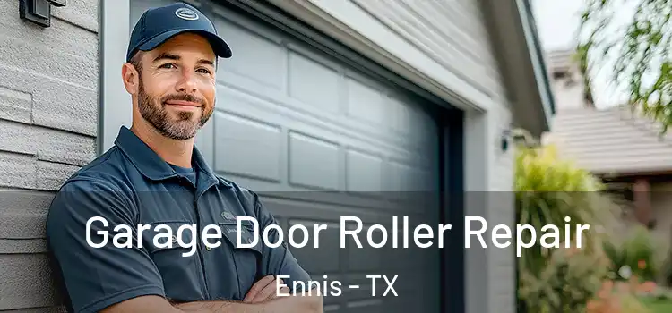  Garage Door Roller Repair Ennis - TX