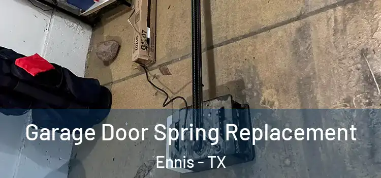  Garage Door Spring Replacement Ennis - TX
