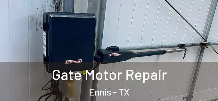 Gate Motor Repair Ennis - TX
