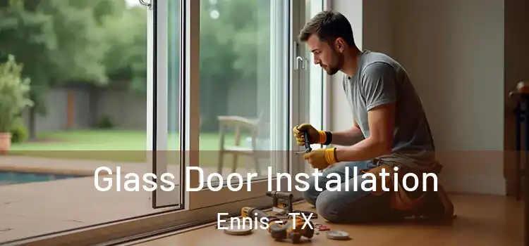 Glass Door Installation Ennis - TX
