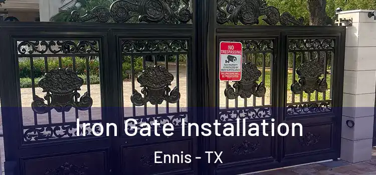  Iron Gate Installation Ennis - TX