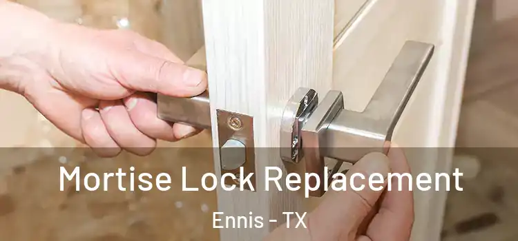 Mortise Lock Replacement Ennis - TX