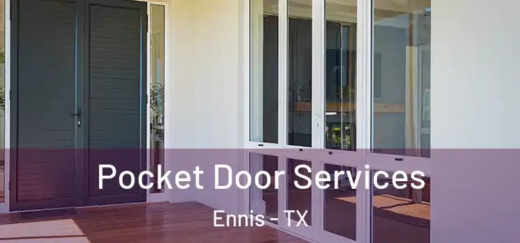  Pocket Door Services Ennis - TX