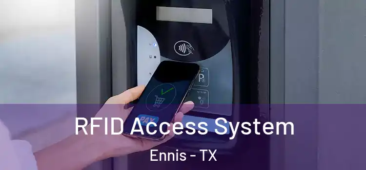 RFID Access System Ennis - TX