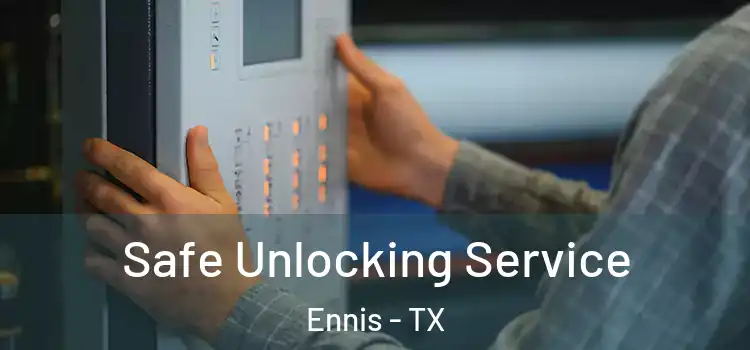 Safe Unlocking Service Ennis - TX
