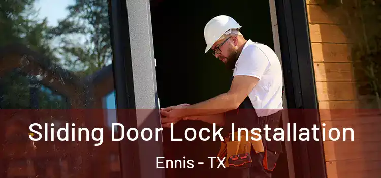 Sliding Door Lock Installation Ennis - TX