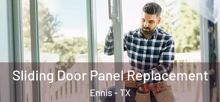  Sliding Door Panel Replacement Ennis - TX