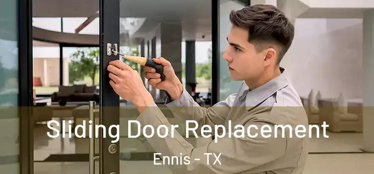 Sliding Door Replacement Ennis - TX