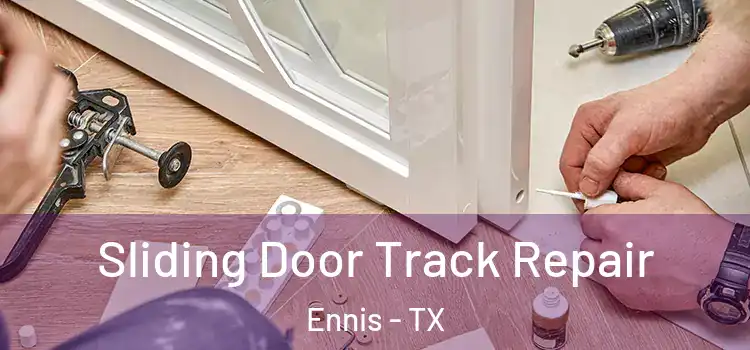  Sliding Door Track Repair Ennis - TX